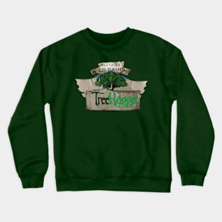 Certified Wild Caught Tree Hugger Crewneck Sweatshirt